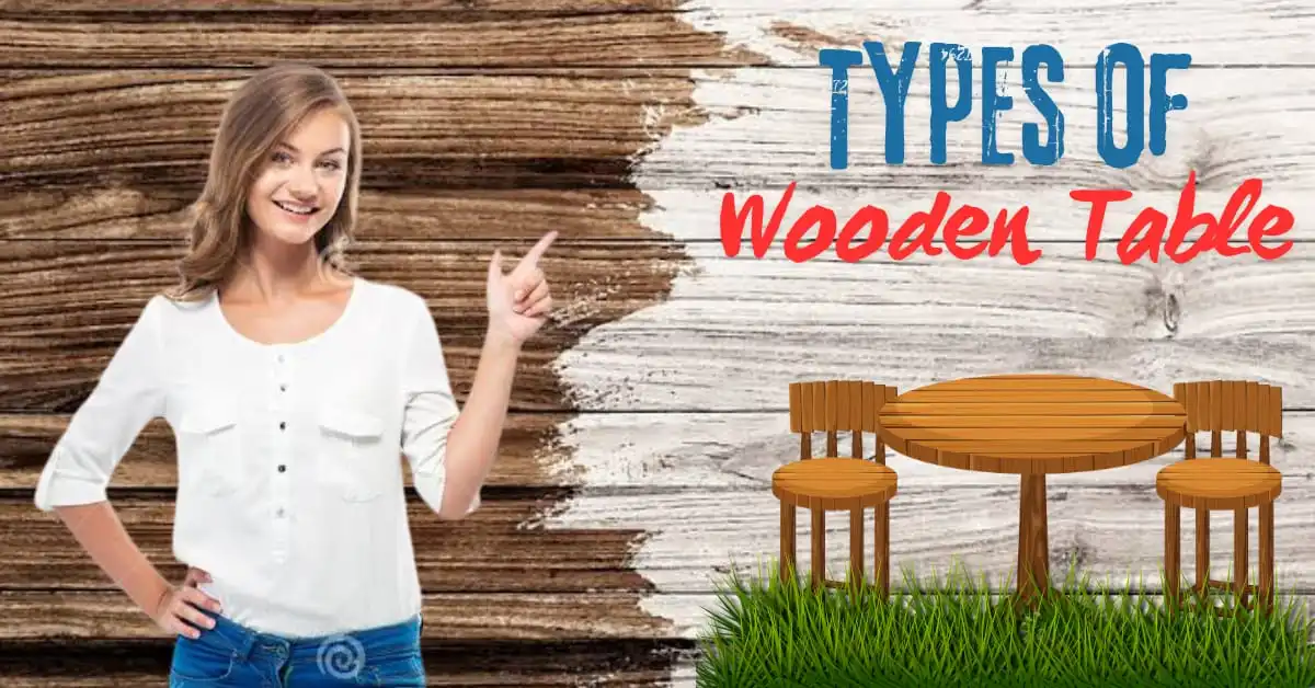 Types of Wooden Tables