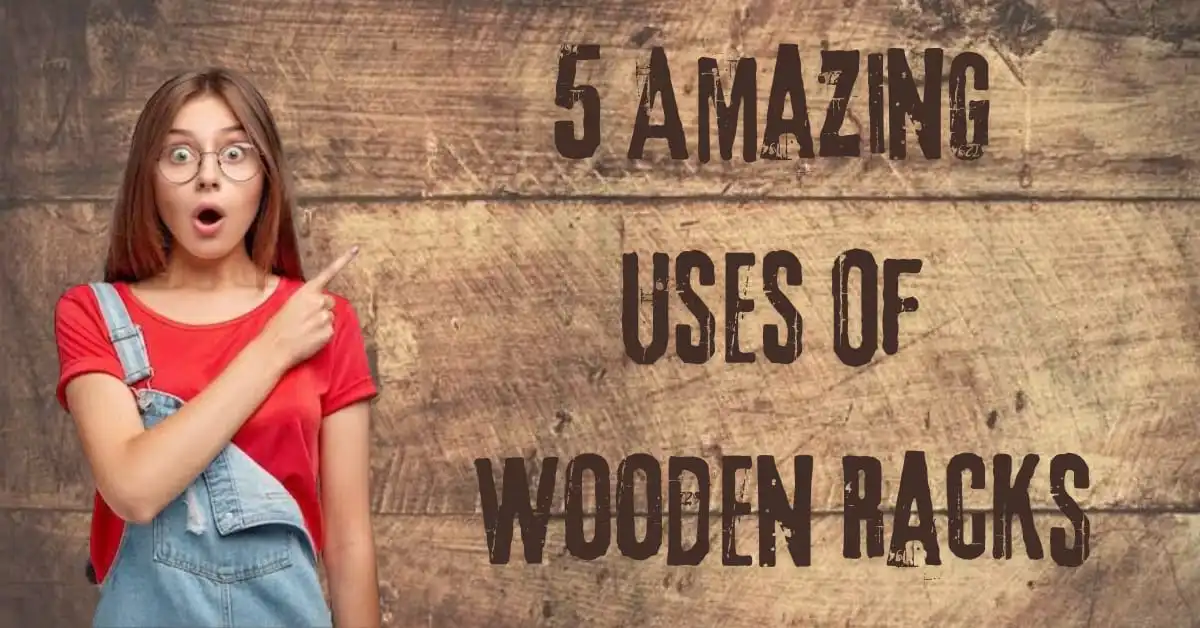 Wooden Racks